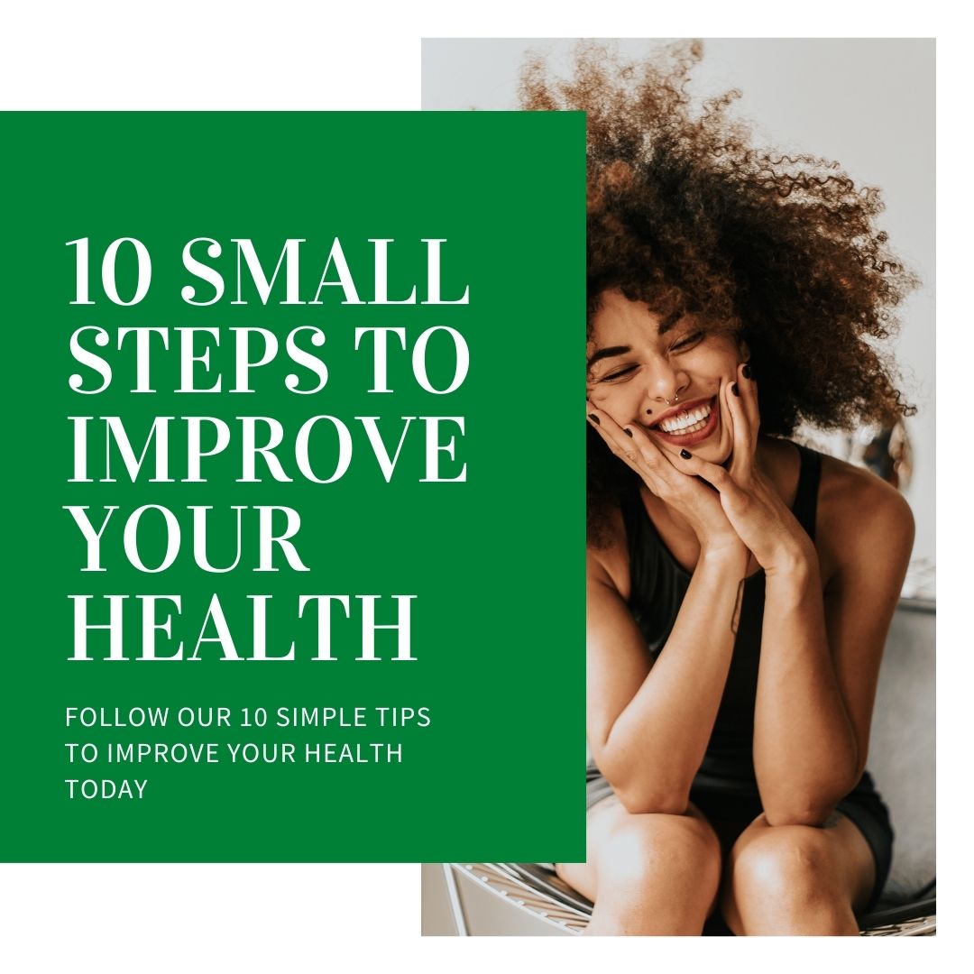 10 Small Steps To Improve Your Health